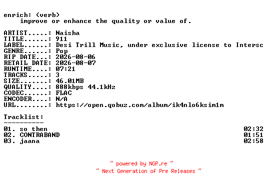 NFO for the release Naisha-911-EP-16BIT-WEB-FLAC-2026-ENRiCH by ENRiCH