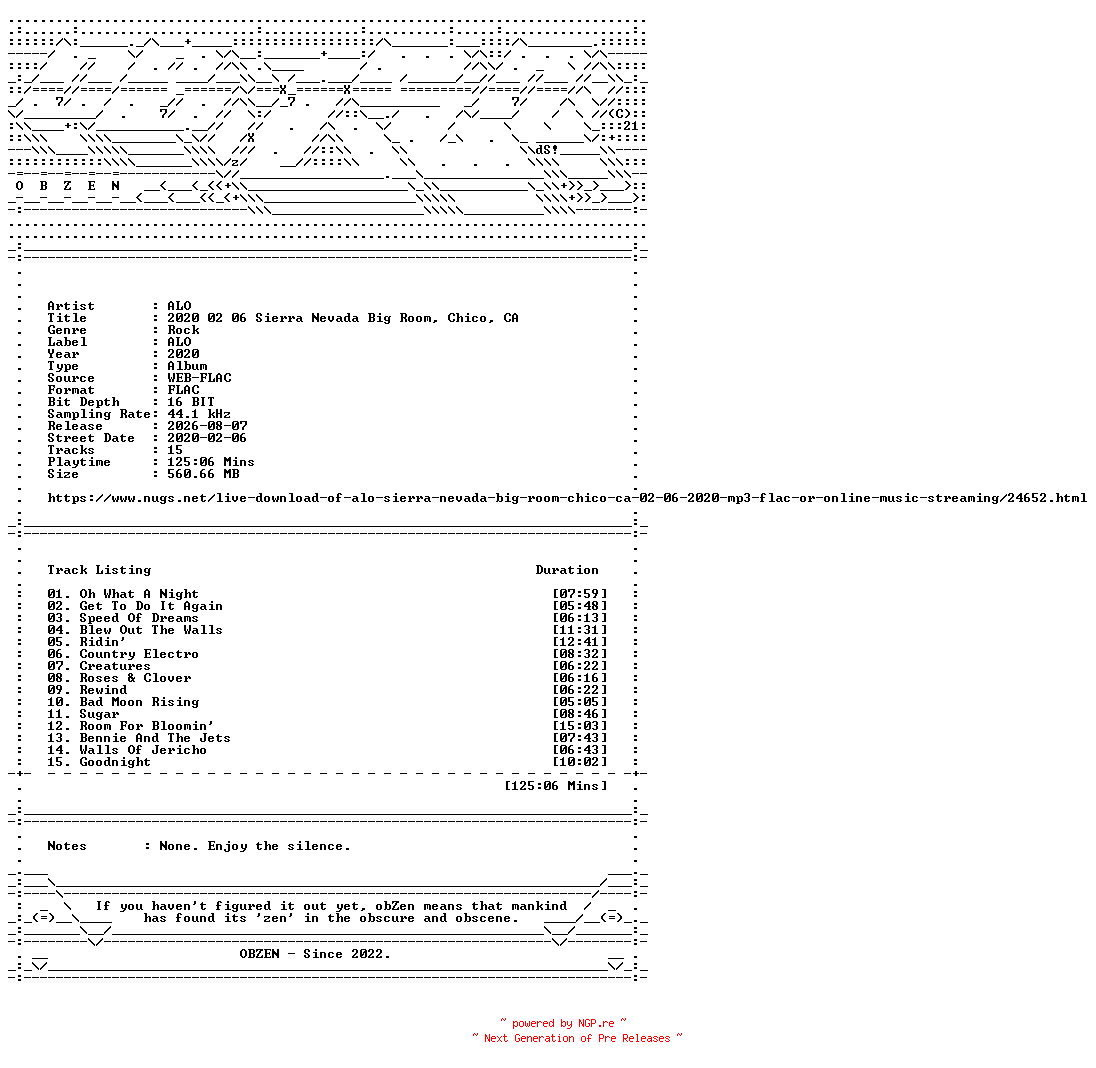 NFO for the release ALO-2020_02_06_Sierra_Nevada_Big_Room_Chico_CA-16BIT-WEB-FLAC-2020-OBZEN by OBZEN