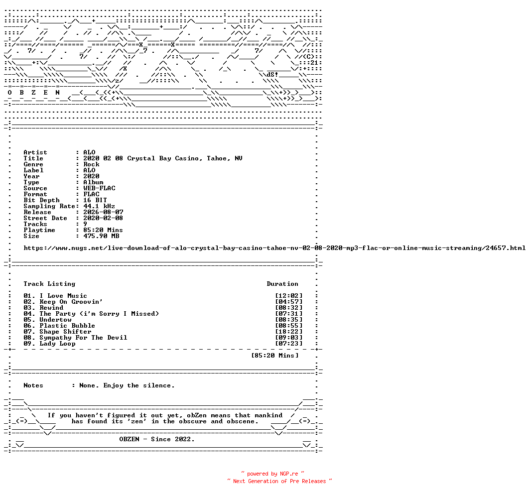 NFO for the release ALO-2020_02_08_Crystal_Bay_Casino_Tahoe_NV-16BIT-WEB-FLAC-2020-OBZEN by OBZEN