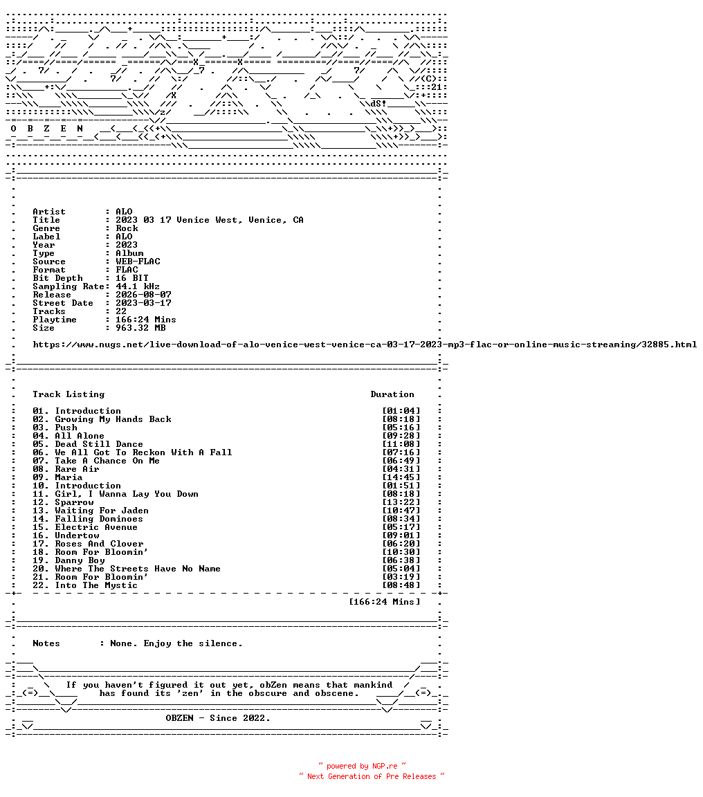 NFO for the release ALO-2023_03_17_Venice_West_Venice_CA-16BIT-WEB-FLAC-2023-OBZEN by OBZEN
