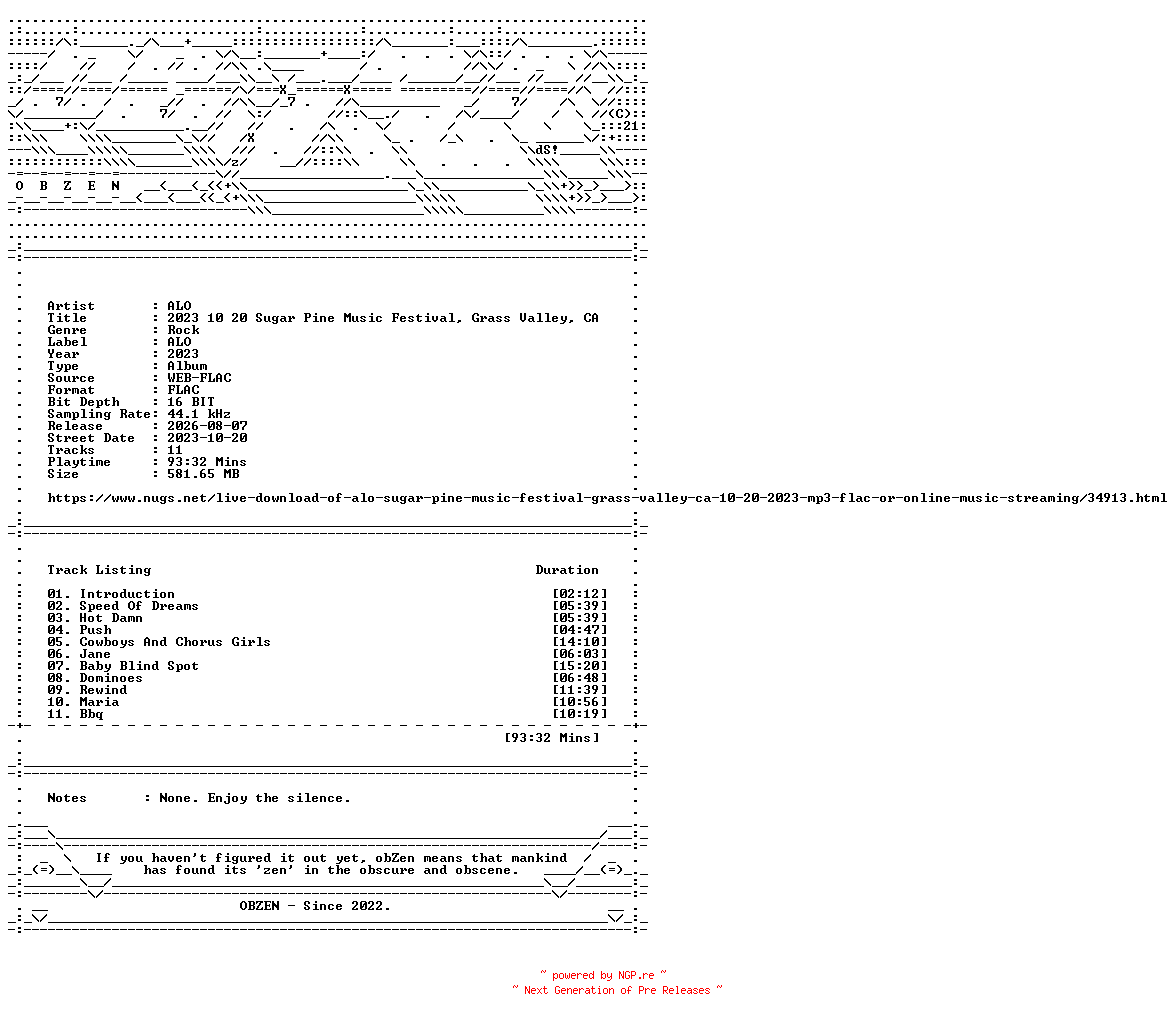 NFO for the release ALO-2023_10_20_Sugar_Pine_Music_Festival_Grass_Valley_CA-16BIT-WEB-FLAC-2023-OBZEN by OBZEN