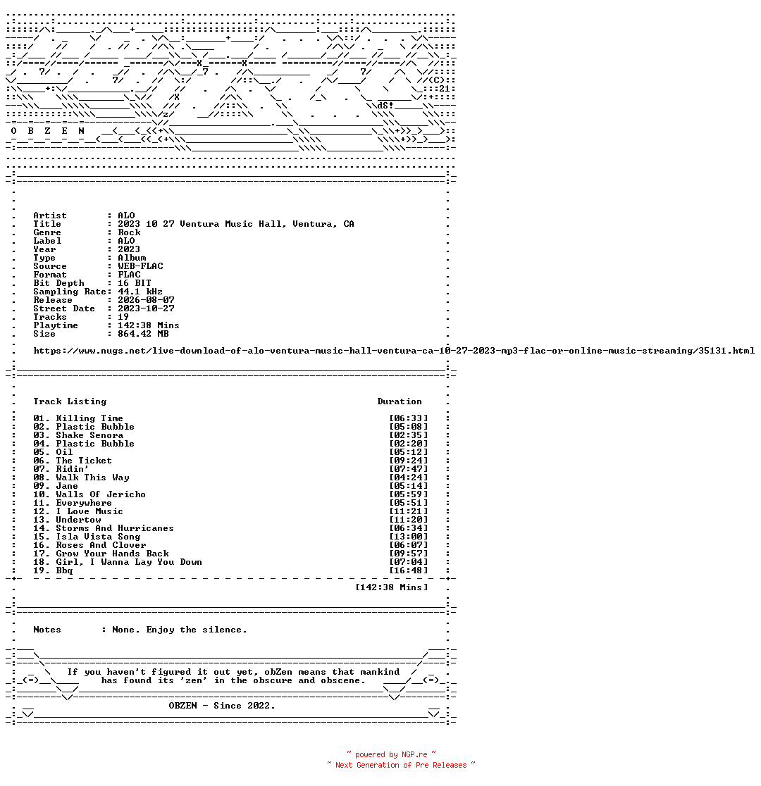 NFO for the release ALO-2023_10_27_Ventura_Music_Hall_Ventura_CA-16BIT-WEB-FLAC-2023-OBZEN by OBZEN