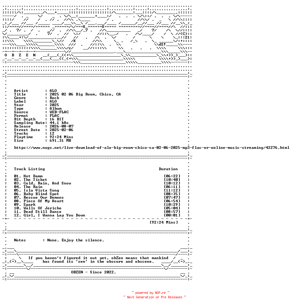 NFO for the release ALO-2025_02_06_Big_Room_Chico_CA-16BIT-WEB-FLAC-2025-OBZEN by OBZEN