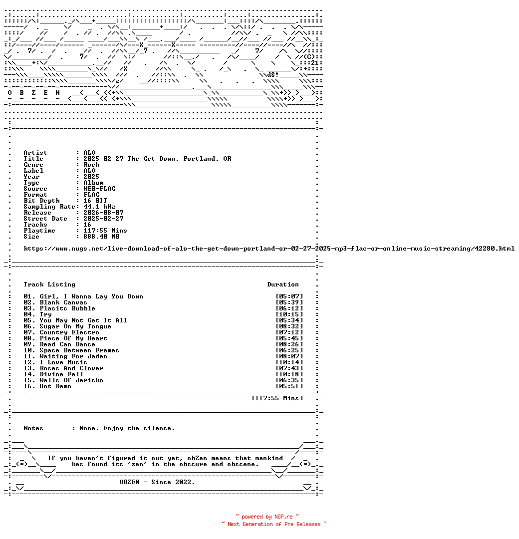 NFO for the release ALO-2025_02_27_The_Get_Down_Portland_OR-16BIT-WEB-FLAC-2025-OBZEN by OBZEN