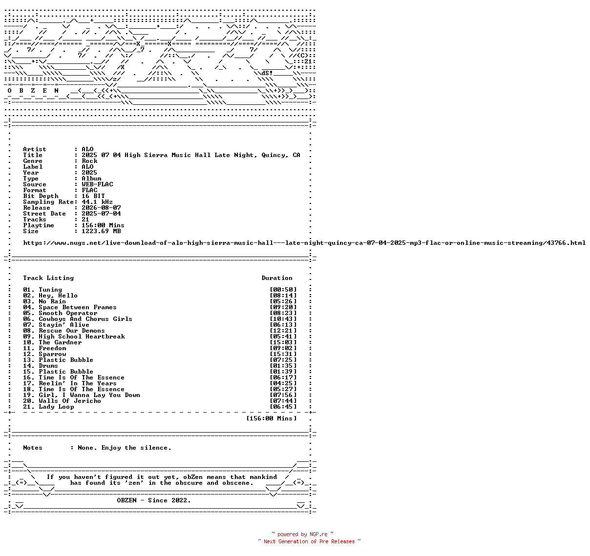 NFO for the release ALO-2025_07_04_High_Sierra_Music_Hall_Late_Night_Quincy_CA-16BIT-WEB-FLAC-2025-OBZEN by OBZEN