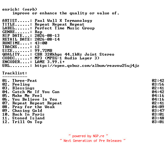 NFO for the release Paul_Wall_X_Termanology-Repeat_Repeat_Repeat-WEB-2026-ENRiCH by ENRiCH