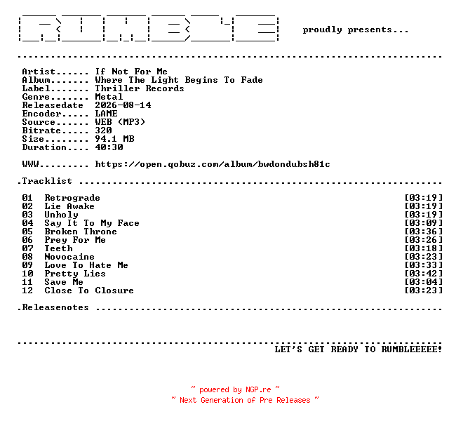 NFO for the release If_Not_For_Me-Where_The_Light_Begins_To_Fade-(WEB)-2026-RUMBLE by RUMBLE