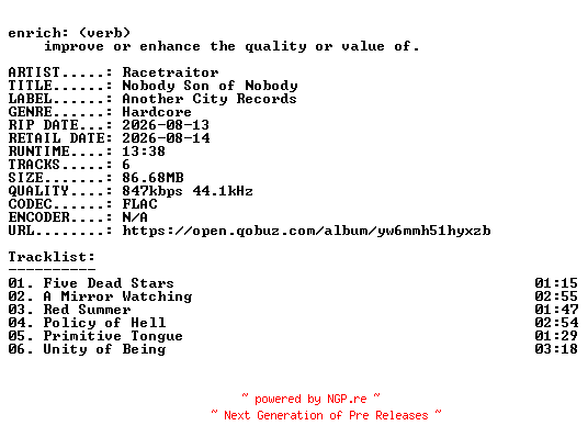 NFO for the release Racetraitor-Nobody_Son_of_Nobody-EP-16BIT-WEB-FLAC-2026-ENRiCH by ENRiCH