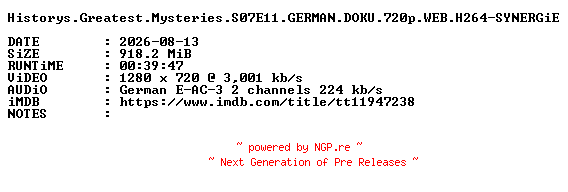 NFO for the release Historys.Greatest.Mysteries.S07E11.GERMAN.DOKU.720p.WEB.H264-SYNERGiE by SYNERGiE