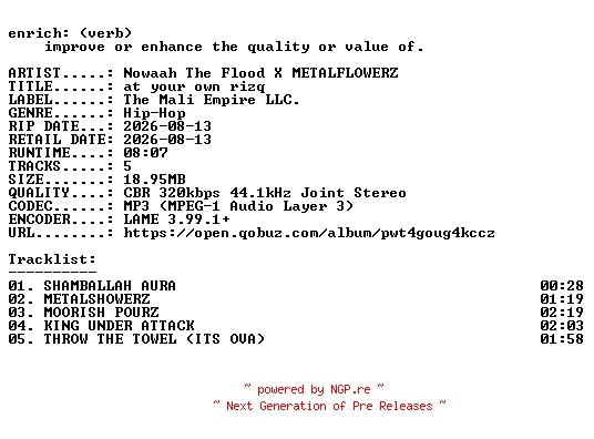 NFO for the release Nowaah_The_Flood_X_METALFLOWERZ-at_your_own_rizq-EP-WEB-2026-ENRiCH by ENRiCH