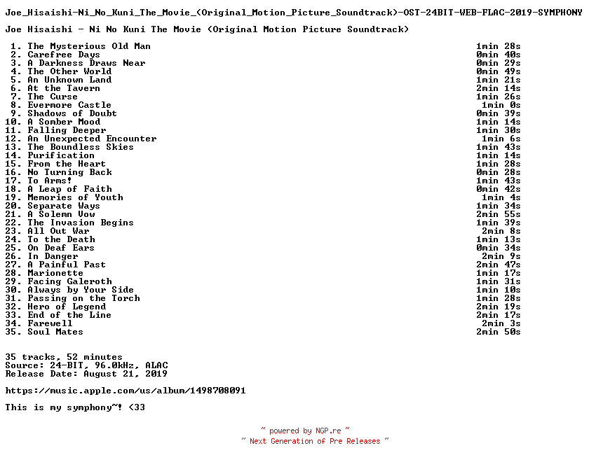 NFO for the release Joe_Hisaishi-Ni_No_Kuni_The_Movie_(Original_Motion_Picture_Soundtrack)-OST-24BIT-WEB-FLAC-2019-SYMPHONY by SYMPHONY