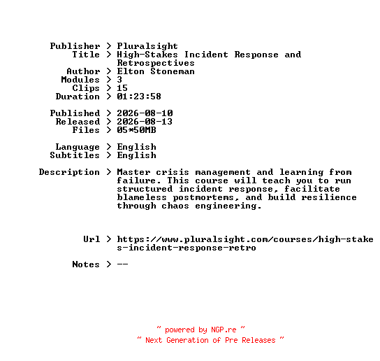 NFO for the release Pluralsight.High-Stakes.Incident.Response.and.Retrospectives.2026.BOOKWARE-GETH by GETH