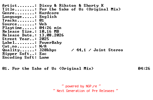 NFO for the release Dixxy_and_Rikston_and_Shorty_K-For_the_Sake_of_Us_(Original_Mix)-SINGLE-WEB-2025-XTC_iNT by XTC_iNT