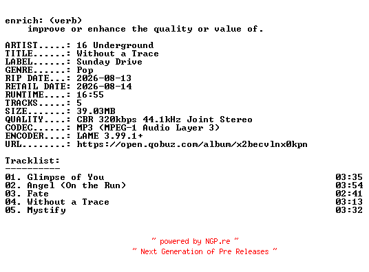 NFO for the release 16_Underground-Without_a_Trace-EP-WEB-2026-ENRiCH by ENRiCH