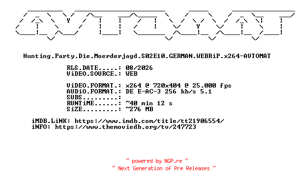NFO for the release Hunting.Party.Die.Moerderjagd.S02E10.GERMAN.WEBRiP.x264-AVTOMAT by AVTOMAT