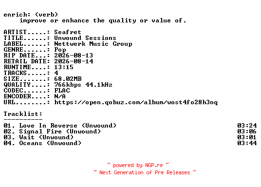 NFO for the release Seafret-Unwound_Sessions-EP-16BIT-WEB-FLAC-2026-ENRiCH by ENRiCH