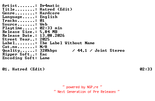 NFO for the release Dr4matic-Hatred_(Edit)-SINGLE-WEB-2025-XTC_iNT by XTC_iNT
