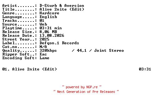 NFO for the release D-Sturb_and_Aversion-Alive_2nite_(Edit)-SINGLE-WEB-2025-XTC_iNT by XTC_iNT
