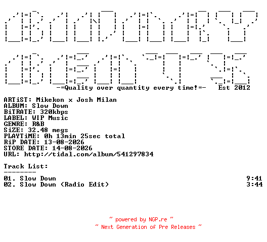 NFO for the release Mikekon_x_Josh_Milan-Slow_Down-(WIP011)-WEB-2026-BB by BB
