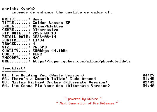 NFO for the release Ween-Golden_Wastes_EP-16BIT-WEB-FLAC-2026-ENRiCH by ENRiCH