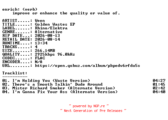 NFO for the release Ween-Golden_Wastes_EP-24BIT-WEB-FLAC-2026-ENRiCH by ENRiCH
