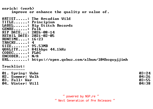 NFO for the release The_Arcadian_Wild-Principium-EP-16BIT-WEB-FLAC-2021-ENRiCH by ENRiCH