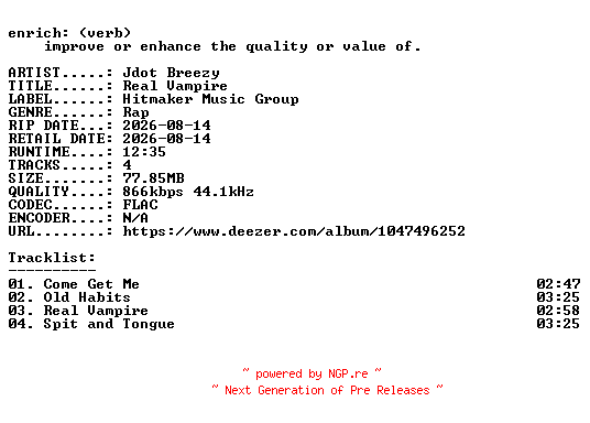 NFO for the release Jdot_Breezy-Real_Vampire-EP-16BIT-WEB-FLAC-2026-ENRiCH by ENRiCH