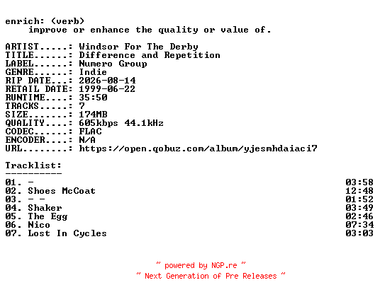 NFO for the release Windsor_For_The_Derby-Difference_and_Repetition-16BIT-WEB-FLAC-2026-ENRiCH by ENRiCH