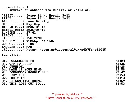 NFO for the release Super_Tight_Hoodie_Pull-Super_Tight_Hoodie_Pull-16BIT-WEB-FLAC-2026-ENRiCH by ENRiCH