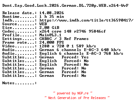 NFO for the release Dont.Say.Good.Luck.2026.German.DL.720p.WEB.x264-WvF by WvF