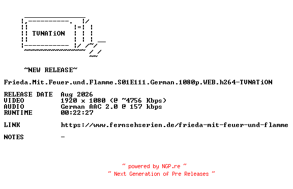 NFO for the release Frieda.Mit.Feuer.und.Flamme.S01E111.German.1080p.WEB.h264-TVNATiON by TVNATiON