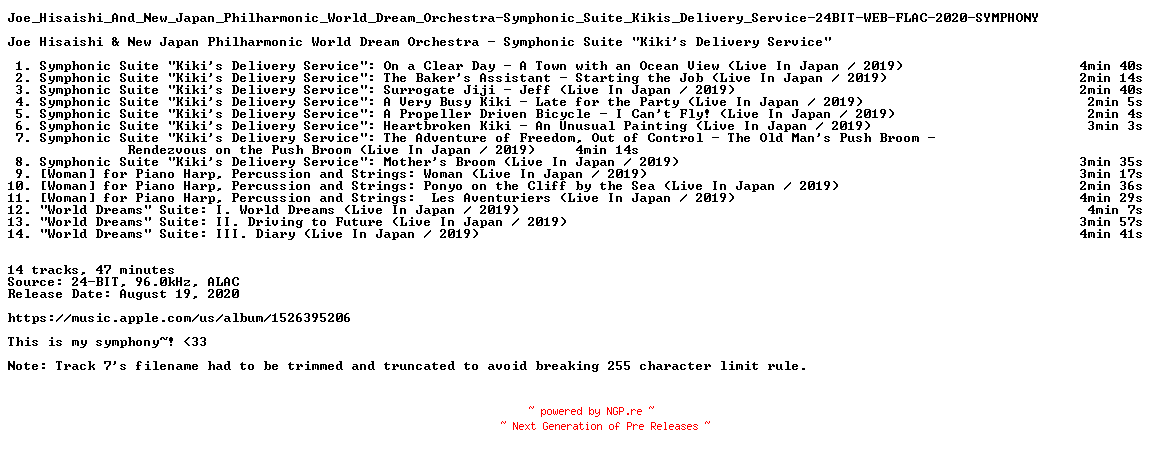 NFO for the release Joe_Hisaishi_And_New_Japan_Philharmonic_World_Dream_Orchestra-Symphonic_Suite_Kikis_Delivery_Service-24BIT-WEB-FLAC-2020-SYMPHONY by SYMPHONY