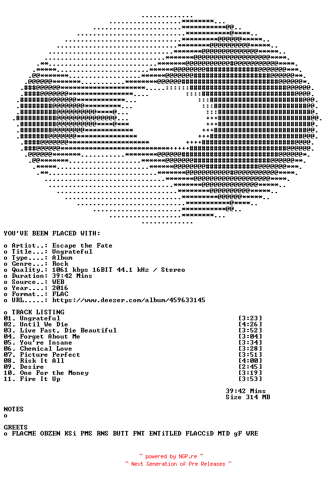 NFO for the release Escape_the_Fate-Ungrateful-16BIT-WEB-FLAC-2016-FLACED by FLACED