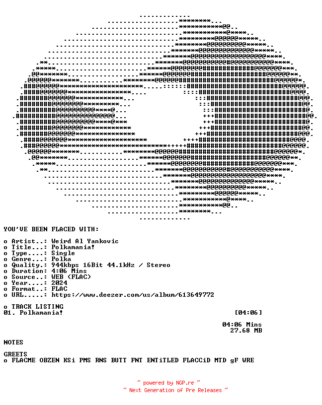 NFO for the release Weird_Al_Yankovic-Polkamania-SINGLE-16BIT-WEB-FLAC-2024-FLACED by FLACED