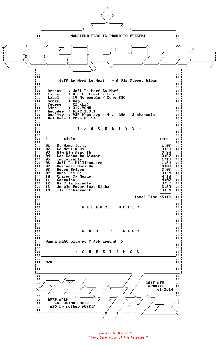 NFO for the release Jeff_Le_Nerf_Le_Nerf-A_Vif_Street_Album-FR-CD-FLAC-2005-Mrflac by Mrflac