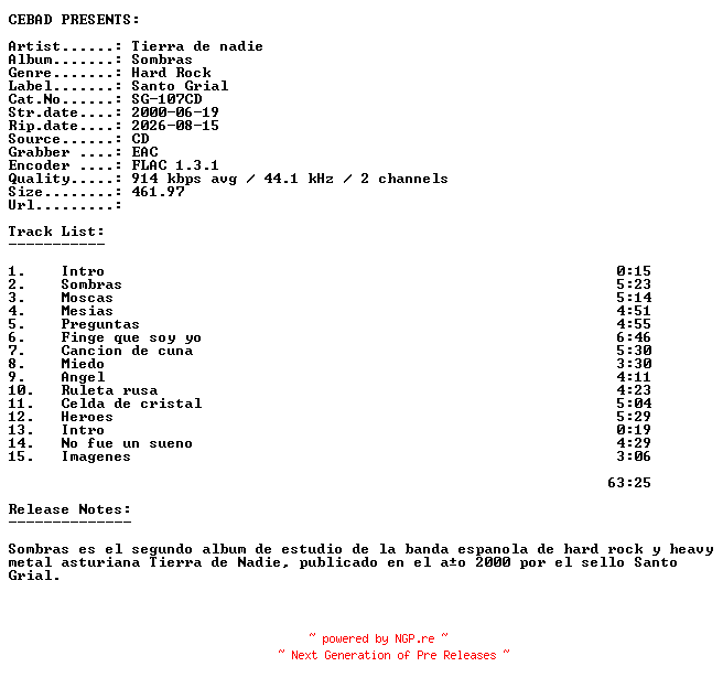 NFO for the release Tierra_De_Nadie-Sombras-(SG-107CD)-ES-CD-FLAC-2000-CEBAD by CEBAD
