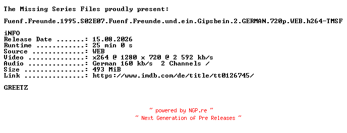 NFO for the release Fuenf.Freunde.1995.S02E07.Fuenf.Freunde.und.ein.Gipsbein.2.GERMAN.FS.720p.WEB.h264-TMSF by TMSF