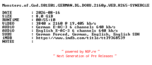 NFO for the release Monsters.of.God.S01E01.GERMAN.DL.DOKU.2160p.WEB.H265-SYNERGiE by SYNERGiE