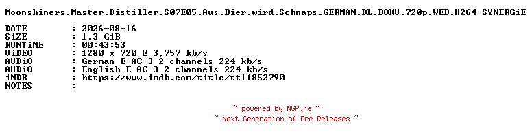 NFO for the release Moonshiners.Master.Distiller.S07E05.Aus.Bier.wird.Schnaps.GERMAN.DL.DOKU.720p.WEB.H264-SYNERGiE by SYNERGiE