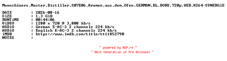 NFO for the release Moonshiners.Master.Distiller.S07E06.Aromen.aus.dem.Ofen.GERMAN.DL.DOKU.720p.WEB.H264-SYNERGiE by SYNERGiE