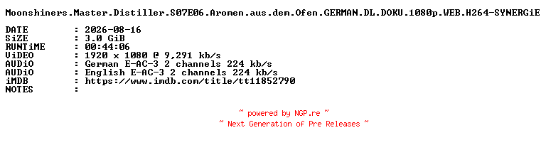 NFO for the release Moonshiners.Master.Distiller.S07E06.Aromen.aus.dem.Ofen.GERMAN.DL.DOKU.1080p.WEB.H264-SYNERGiE by SYNERGiE