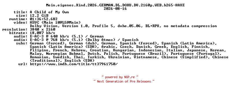 NFO for the release Mein.eigenes.Kind.2026.GERMAN.DL.DOKU.DV.2160p.WEB.h265-HAXE by HAXE