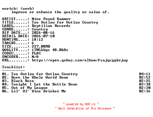 NFO for the release Nine_Pound_Hammer-Too_Outlaw_for_Outlaw_Country-EP-24BIT-WEB-FLAC-2026-ENRiCH by ENRiCH