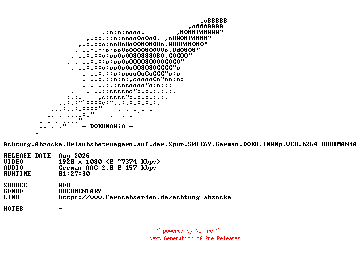 NFO for the release Achtung.Abzocke.Urlaubsbetruegern.auf.der.Spur.S01E69.German.DOKU.1080p.WEB.h264-DOKUMANiA by DOKUMANiA