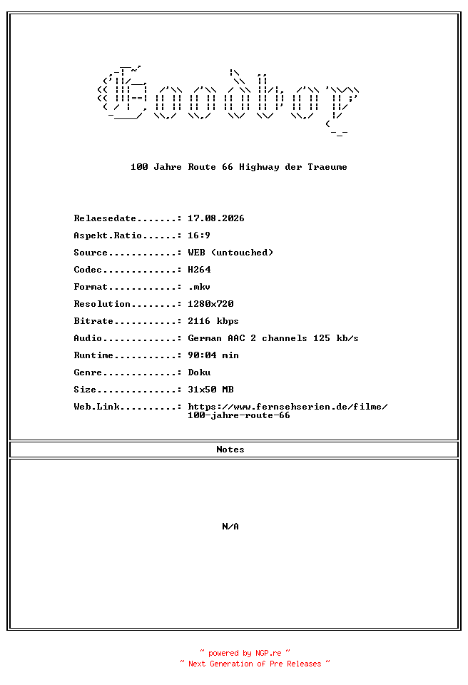 NFO for the release 100.Jahre.Route.66.Highway.der.Traeume.GERMAN.DOKU.720P.WebHD.H264-Goodboy by Goodboy