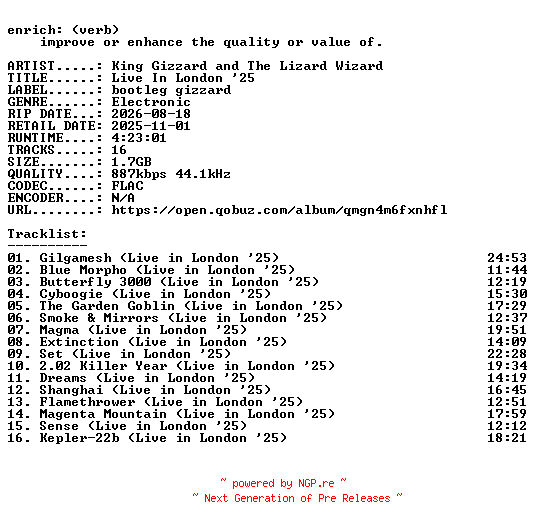 NFO for the release King_Gizzard_and_The_Lizard_Wizard-Live_In_London_25-16BIT-WEB-FLAC-2025-ENRiCH by ENRiCH