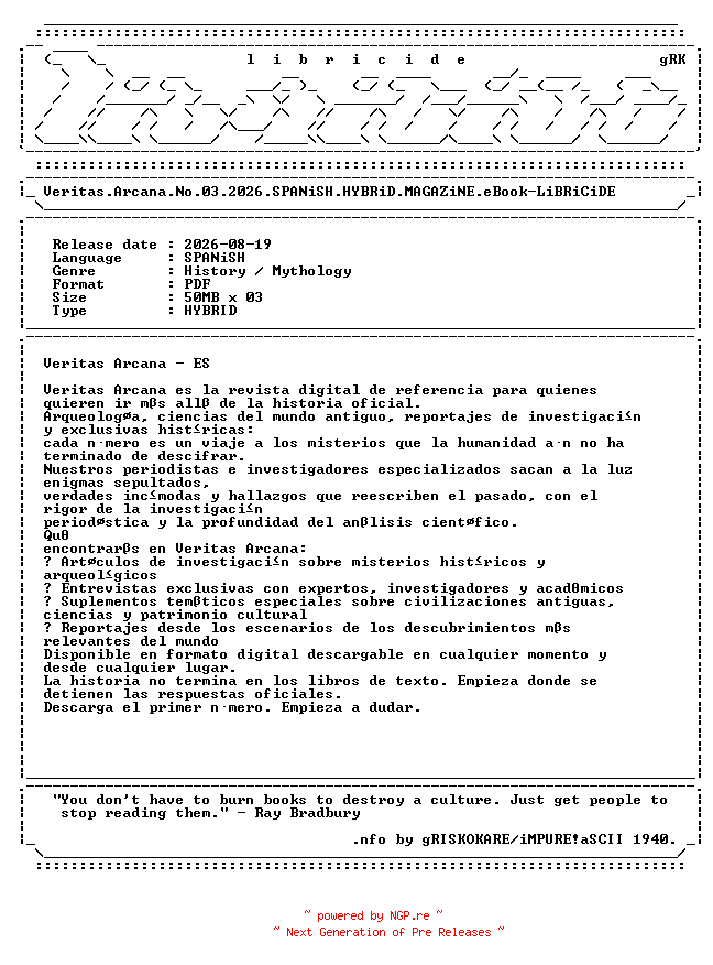 NFO for the release Veritas.Arcana.No.03.2026.SPANiSH.HYBRiD.MAGAZiNE.eBook-LiBRiCiDE by LiBRiCiDE