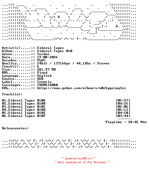 NFO for the release Sideral_Tapes-Sideral_Tapes_10-TREMSIX080-24BIT-WEB-FLAC-2026-WAVED by WAVED