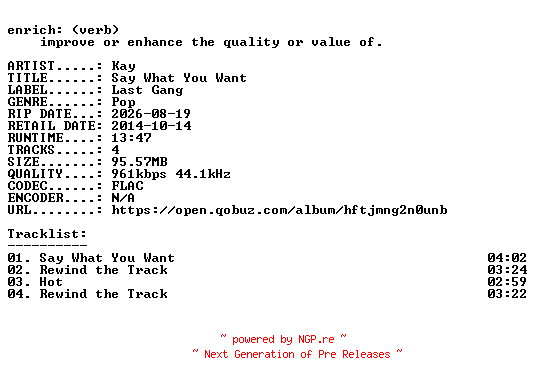 NFO for the release Kay-Say_What_You_Want-16BIT-WEB-FLAC-2014-ENRiCH by ENRiCH