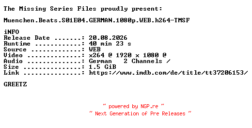 NFO for the release Muenchen.Beats.S01E04.GERMAN.1080p.WEB.h264-TMSF by TMSF